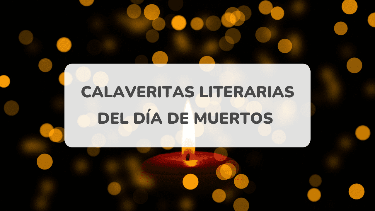 13 calaveritas literarias del día de muertos